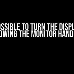 Is it Possible to Turn the Display Off Knowing the Monitor Handle?