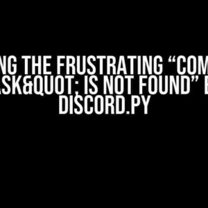 Solving the Frustrating “Command "ask" is not found” Error in Discord.py