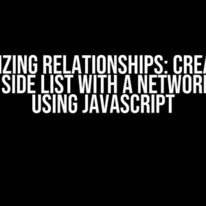 Visualizing Relationships: Creating a Side by Side List with a Network Graph using JavaScript